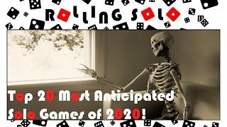 Top 20 Most Anticipated Solo Games of 2020!