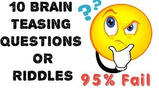 TOP 10 TRICKY RIDDLES WHICH TRIGGERS YOUR MIND HOPEFULLY ( BRAIN TEST)  EPISODE #1