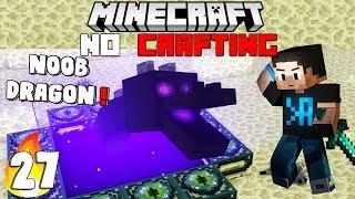 Minecraft : No CraftingTable Ep 27 "Dragon Battle" wt Akan22 "Minecraft Hindi" 1.15.2