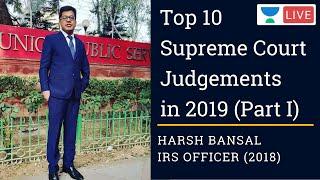 Top 10 Supreme Court Judgements  in 2019 (Part I) | UPSC CSE IAS | By Harsh Bansal