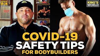 King Kamali's Top 10 COVID-19 Safety Tips For Bodybuilders | King's World