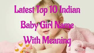 Latest Top 10 Indian Baby Girl Name With Meaning