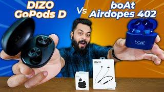 Dizo GoPods TWS vs BoAt Airdopes 402 Comparison ⚡ Dizo GoPods D & Dizo Neckabnd Wireless Unboxing