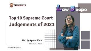 Top 10 Supreme Court Judgements of 2021 l CLAT l AILET l SLAT l LSAT