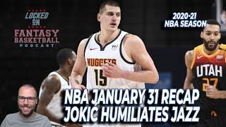 Nikola Jokic Puts An End To The Jazz Run | January 31 NBA Recap | NBA Fantasy Basketball