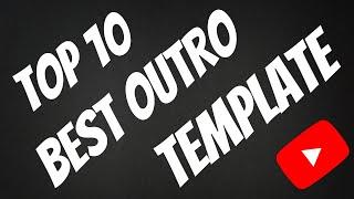 Top 10 End Screen Outro Template 2021 | Outro Template | YouTube End Screen Template