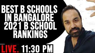 Best MBA Colleges In BANGALORE - 2021 Top B School Rankings