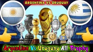 Argentina Vs Uruguay Head To Head All Trophies Compared 