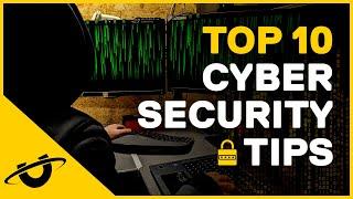 Top 10 Cybersecurity Tips