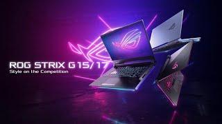 Style on the Competition - ROG Strix G15/17 | ROG