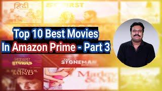 Top 10 Best Movies in AMAZON PRIME - Part 3 | Filmi craft Arun