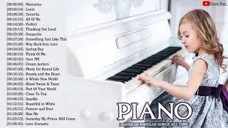 Best Instrumental Piano Covers All Time - Top Piano Covers Popular Songs 2020