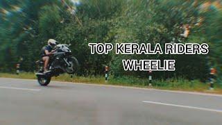 TOP 10 KERALA RIDERS WHEELIE