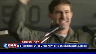 Hero ‘behind enemy lines’ pilot supports President Trump for reelection