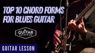Top 10 Chord Forms for Blues Guitar