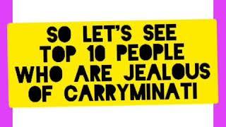 Top 10 people who are jealous of carry minati. #carryminati #yalgaar #trending