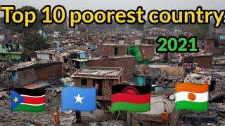 Top 10 poorest country in the world- 2021