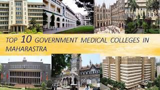 TOP  10  GOVERNMENT  MEDICAL(MBBS)  COLLEGES  IN MAHARASTRA