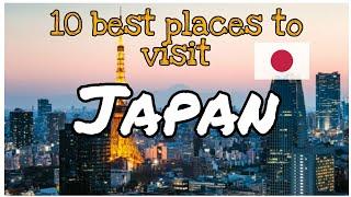 जापान के 10 पर्यटक के प्रमुख स्थल हिंदी में ट्रैवल  Top 10 best place to visit in Japan in Hindi 