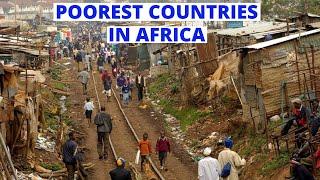 Top 10 Poorest Countries in Africa 2021