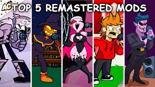 Top 5 Remastered Mods - Friday Night Funkin’