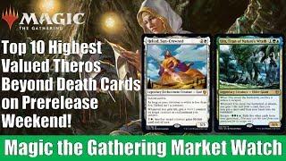 MTG Market Watch: Top 10 Most Expensive Theros Beyond Death Cards on Prerelease Weekend