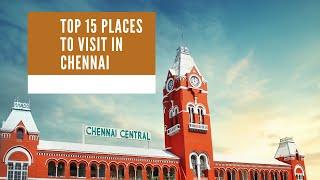 Top 15 Places to Visit in Chennai on a City Tour - top 10 place to visit in chennai