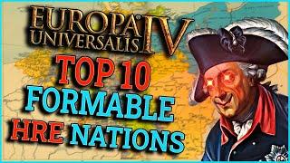 Top 10 Best HRE Formable Nations In EU4 1.30