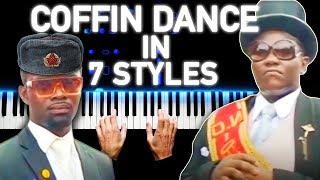 COFFIN DANCE IN 7 STYLES