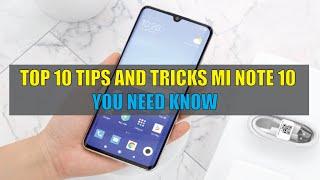 Top 10 Tips and Tricks Xiaomi Mi Note 10 You Need Know