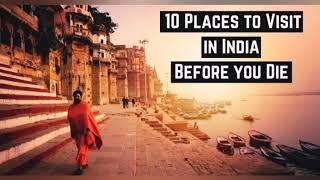 Top 10 places in India/top place in India to visit /for foreigner 