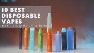 10 Best Disposable Vapes 2022