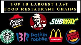 Top 10 Largest Food Restaurant Chains