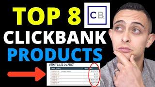 Top 8 Best Clickbank Products To Promote In 2020 (Start Earning Money Online NOW!)