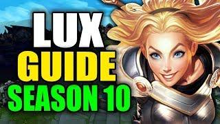 SEASON 10 LUX GAMEPLAY GUIDE - (Best Lux Build, Runes, Playstyle) - League of Legends