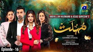 Mohlat - Episode 16 - 1st June 2021 - HAR PAL GEO