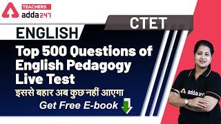 CTET 2020 | CTET English Pedagogy 2020 | Top 500 Questions Live Test | Teachers Adda