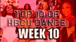 TOP 10 HBCU DANCE LINES: WEEK 10 | REVIEW