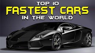 Top 10 Fastest Cars in the World | Price & Specification