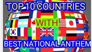 Top 10 Countries Best National Anthem New 2020 List | List of Ten Country With Best National Anthem