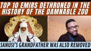 Top 10 Emirs Dethroned ThroughOut The History Of The ZOO. The Real Reason Emir Of Kano Was Dethroned