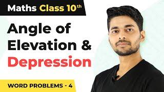 Angle of Elevation and Depression Word Problems (Part 4) - Height And Distance | Class 10 Maths