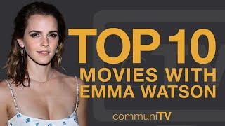 Top 10 Emma Watson Movies