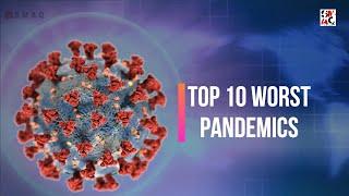 Top 10 Deadliest epidemics in History around the World, Top 10 Worst Pandemics,Top 10 Pandemic Virus