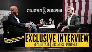 Exclusive Interview: Sterling White with Grant Cardone