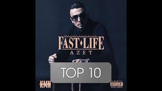 Top 10 Most streamed "FAST LIFE" Songs of Azet (Spotify) 01. June 2020