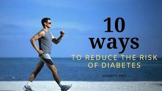 Top 10 Ways To Reduce The Risk Of Diabetes | Henry Natural Health Tips