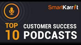 SmartKarrot - Top 10 Customer Success Podcasts