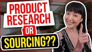 Product Research or Sourcing? Which One Benefits YOU THE MOST?