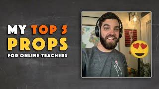 Top 5 Props For Online ESL Teachers